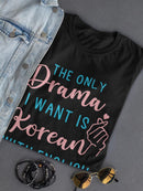 Korean Drama Quote T-shirt -SmartPrintsInk Designs