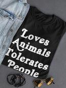 Love Animals, Tolerates People T-shirt -SmartPrintsInk Designs