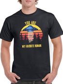 You're My Favorite Human T-shirt -SmartPrintsInk Designs