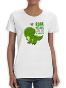 Roar Means I Love You T-shirt -SmartPrintsInk Designs