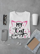 My Cat Is My Valentine T-shirt -SmartPrintsInk Designs