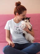 My Cat Is My Valentine T-shirt -SmartPrintsInk Designs