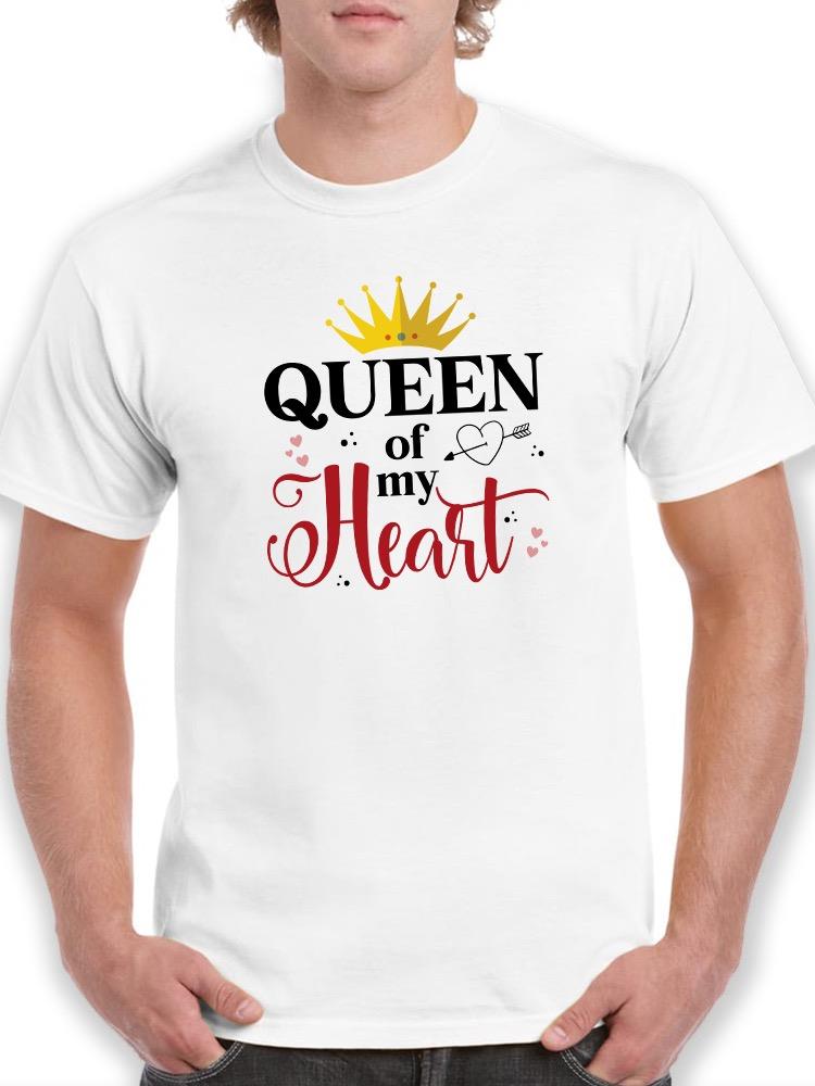 Queen Of My Heart T-shirt -SmartPrintsInk Designs
