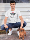My Dog Is My Valentine! T-shirt -SmartPrintsInk Designs