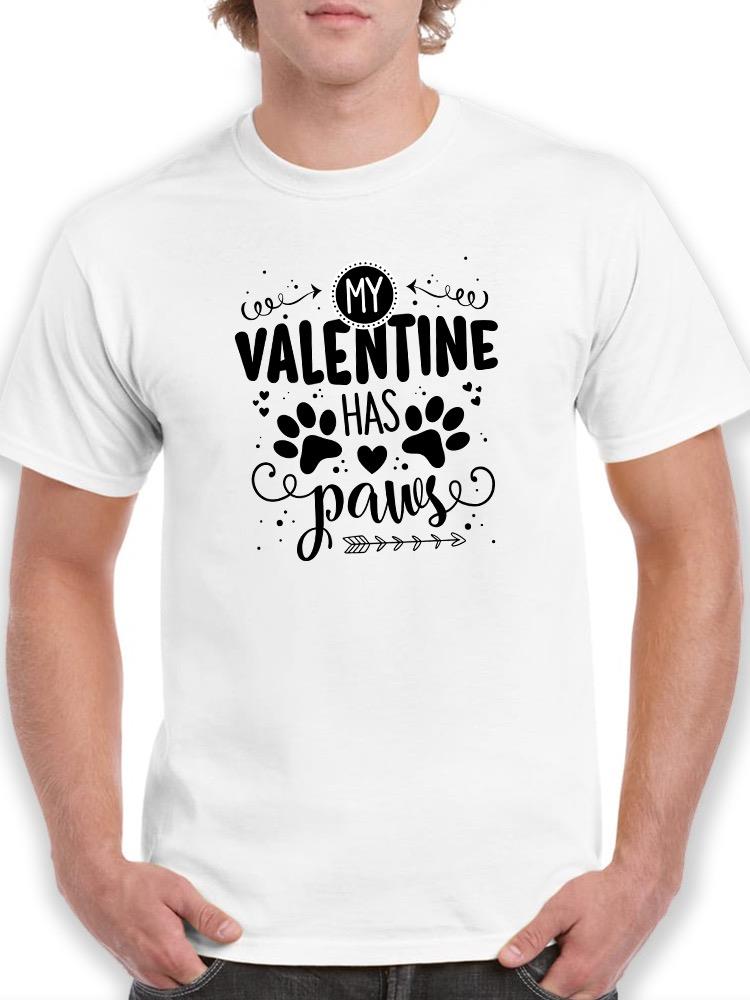 Valentine Has Paws T-shirt -SmartPrintsInk Designs
