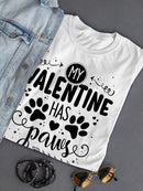 Valentine Has Paws T-shirt -SmartPrintsInk Designs