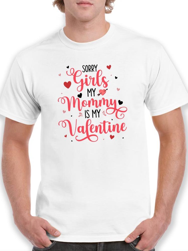 My Mommy Is My Valentine T-shirt -SmartPrintsInk Designs