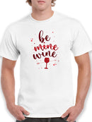Be Wine, Not Mine T-shirt -SmartPrintsInk Designs