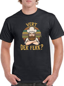Vert Der Ferk? T-shirt -SmartPrintsInk Designs