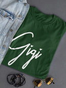 Gigi T-shirt -SmartPrintsInk Designs