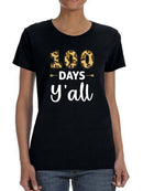 100 Days Y'all T-shirt -SmartPrintsInk Designs