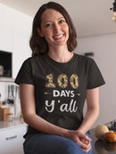 100 Days Y'all T-shirt -SmartPrintsInk Designs