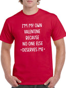 I'm My Own Valentine T-shirt -SmartPrintsInk Designs