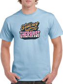 Still Not Your Therapist T-shirt -SmartPrintsInk Designs