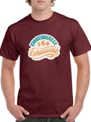 Emotionally Exhausted! T-shirt -SmartPrintsInk Designs