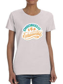 Emotionally Exhausted! T-shirt -SmartPrintsInk Designs