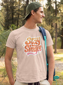 Stay Single T-shirt -SmartPrintsInk Designs