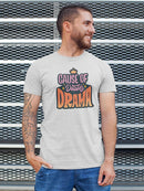 Cause Of Death: Drama T-shirt -SmartPrintsInk Designs