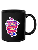 Pizza Is My Valentine! Mug -SmartPrintsInk Designs