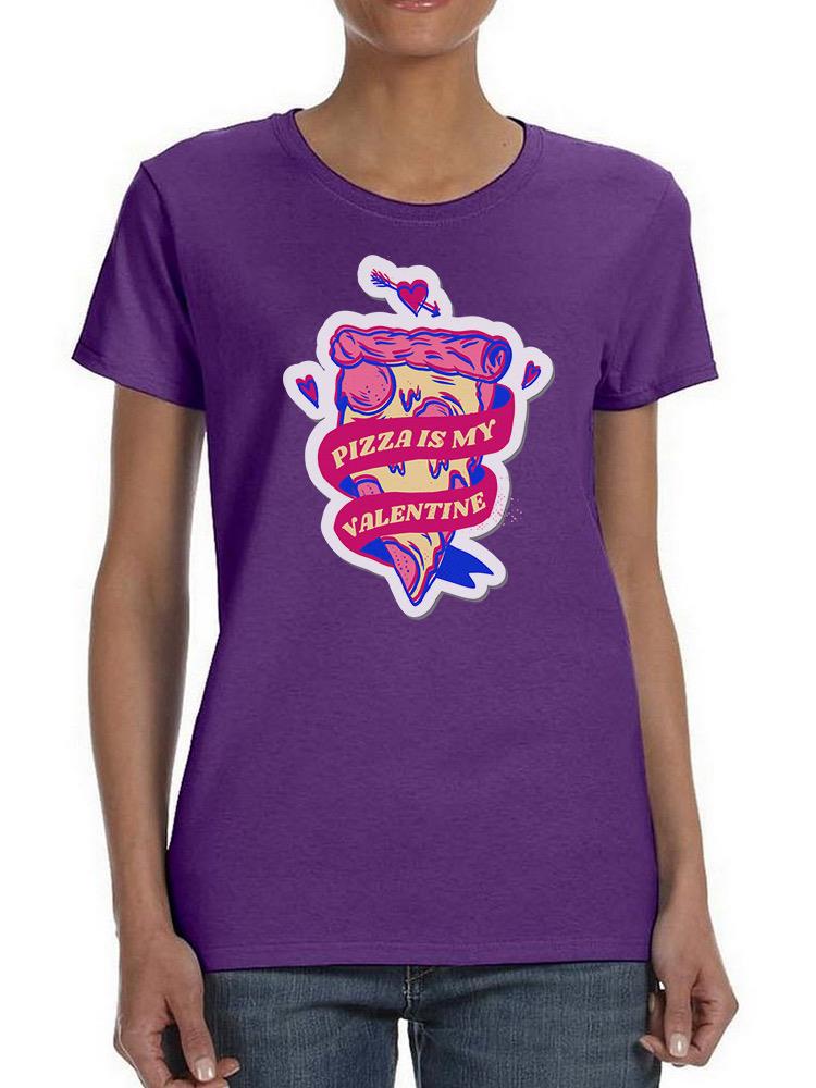 Pizza Is My Valentine! T-shirt -SmartPrintsInk Designs