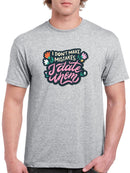 I Date Mistakes T-shirt -SmartPrintsInk Designs