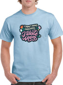 I Date Mistakes T-shirt -SmartPrintsInk Designs