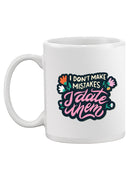 I Date Mistakes Mug -SmartPrintsInk Designs