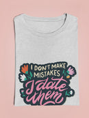 I Date Mistakes T-shirt -SmartPrintsInk Designs