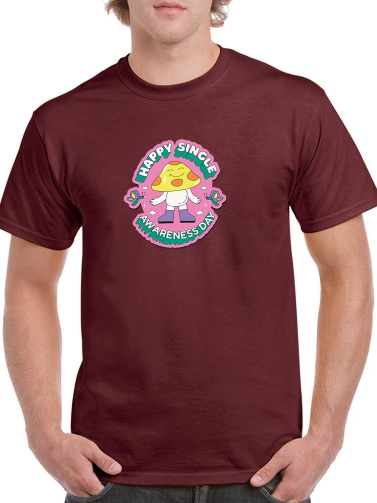 Happy Single Awareness Day T-shirt -SmartPrintsInk Designs
