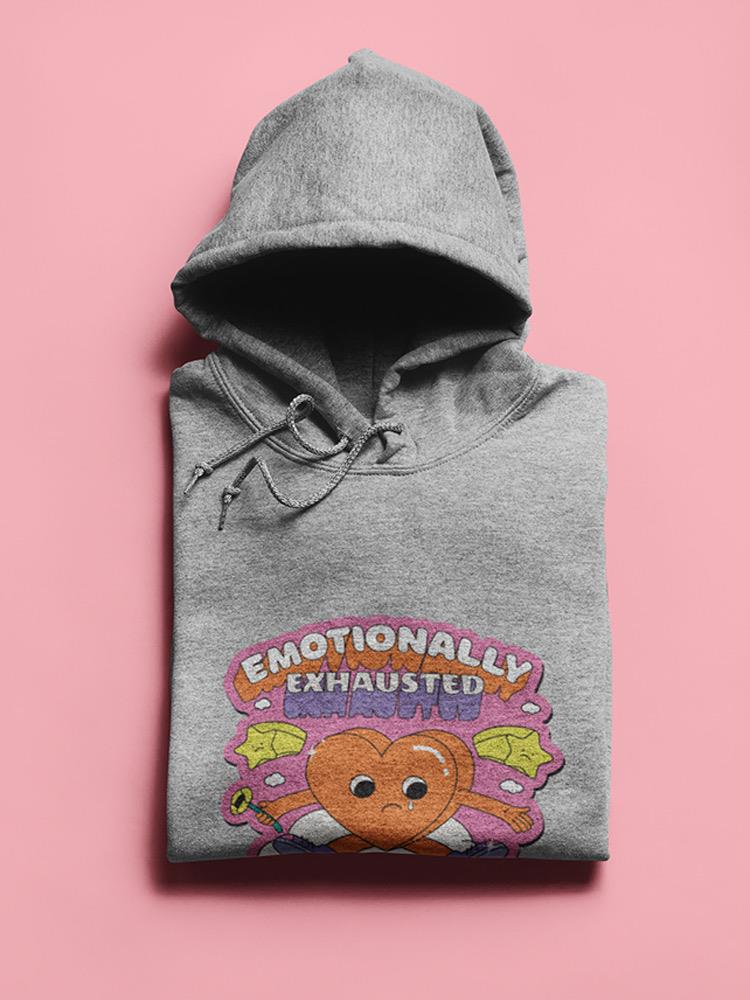 Emotionally Exhausted Heart Hoodie or Sweatshirt -SmartPrintsInk Designs