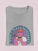 I Date Mistakes. T-shirt -SmartPrintsInk Designs