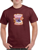Please Stop Calling Me T-shirt -SmartPrintsInk Designs