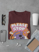 Please Stop Calling Me T-shirt -SmartPrintsInk Designs