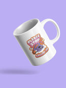 Please Stop Calling Me Mug -SmartPrintsInk Designs