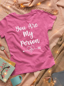 You Are My Person Left T-shirt -SmartPrintsInk Designs