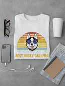 Best Husky Dad Ever T-shirt -SmartPrintsInk Designs