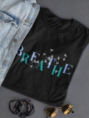 Breathe T-shirt -SmartPrintsInk Designs