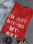 Wtf-Ing Through Life T-shirt -SmartPrintsInk Designs