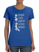 Known, Loved And Worthy T-shirt -SmartPrintsInk Designs