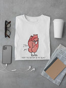 From The Bottom Of My Heart T-shirt -SmartPrintsInk Designs