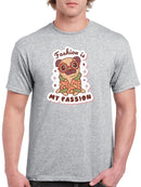 Fashion Is Pugs Passion T-shirt -SmartPrintsInk Designs
