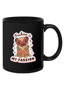 Fashion Is Pugs Passion Mug -SmartPrintsInk Designs