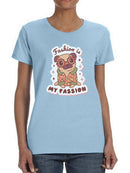 Fashion Is Pugs Passion T-shirt -SmartPrintsInk Designs