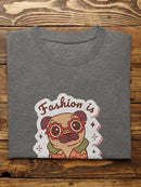 Fashion Is Pugs Passion T-shirt -SmartPrintsInk Designs