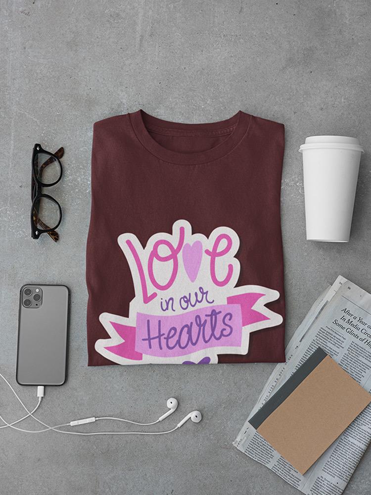 Love In Our Hearts! T-shirt -SmartPrintsInk Designs