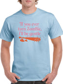 I'll Be Gentle, You Zombie T-shirt -SmartPrintsInk Designs