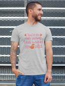 You're The Only Person I Talk To T-shirt -SmartPrintsInk Designs