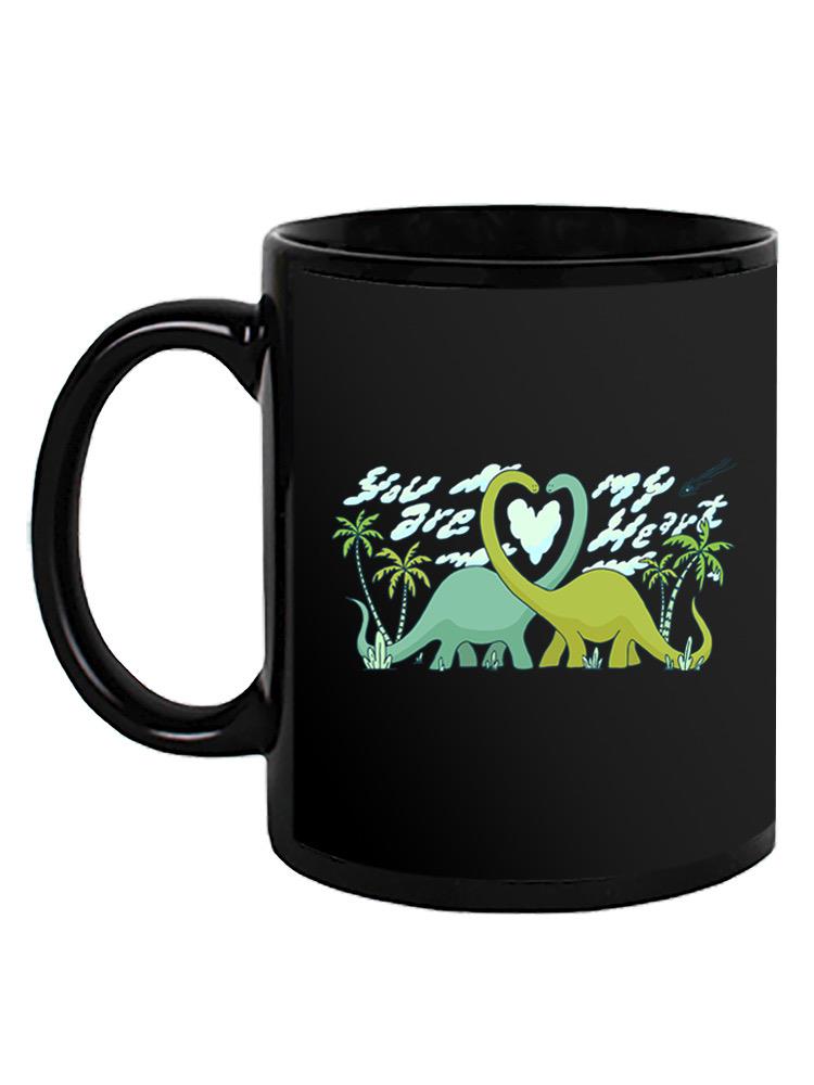 You Are My Heart, Dinosaur Mug -SmartPrintsInk Designs