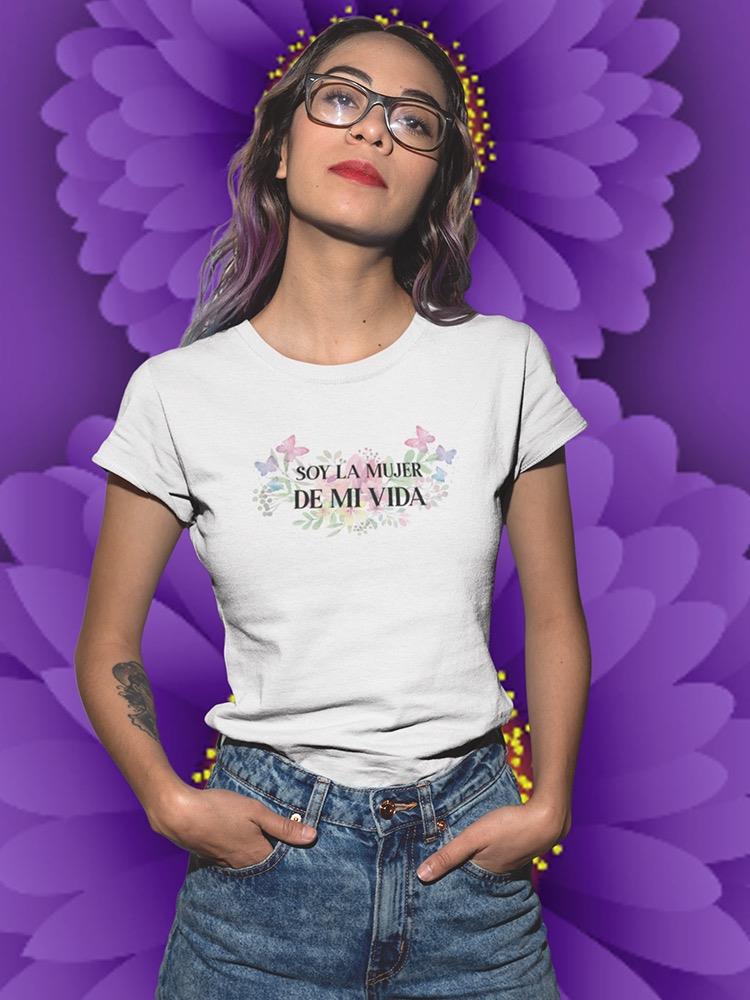 I'm The Woman Of My Life T-shirt -SmartPrintsInk Designs