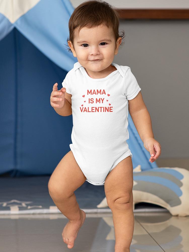Mama Is My Valentine Bodysuit -SmartPrintsInk Designs